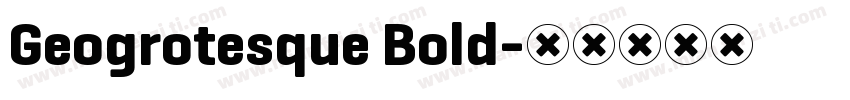 Geogrotesque Bold字体转换